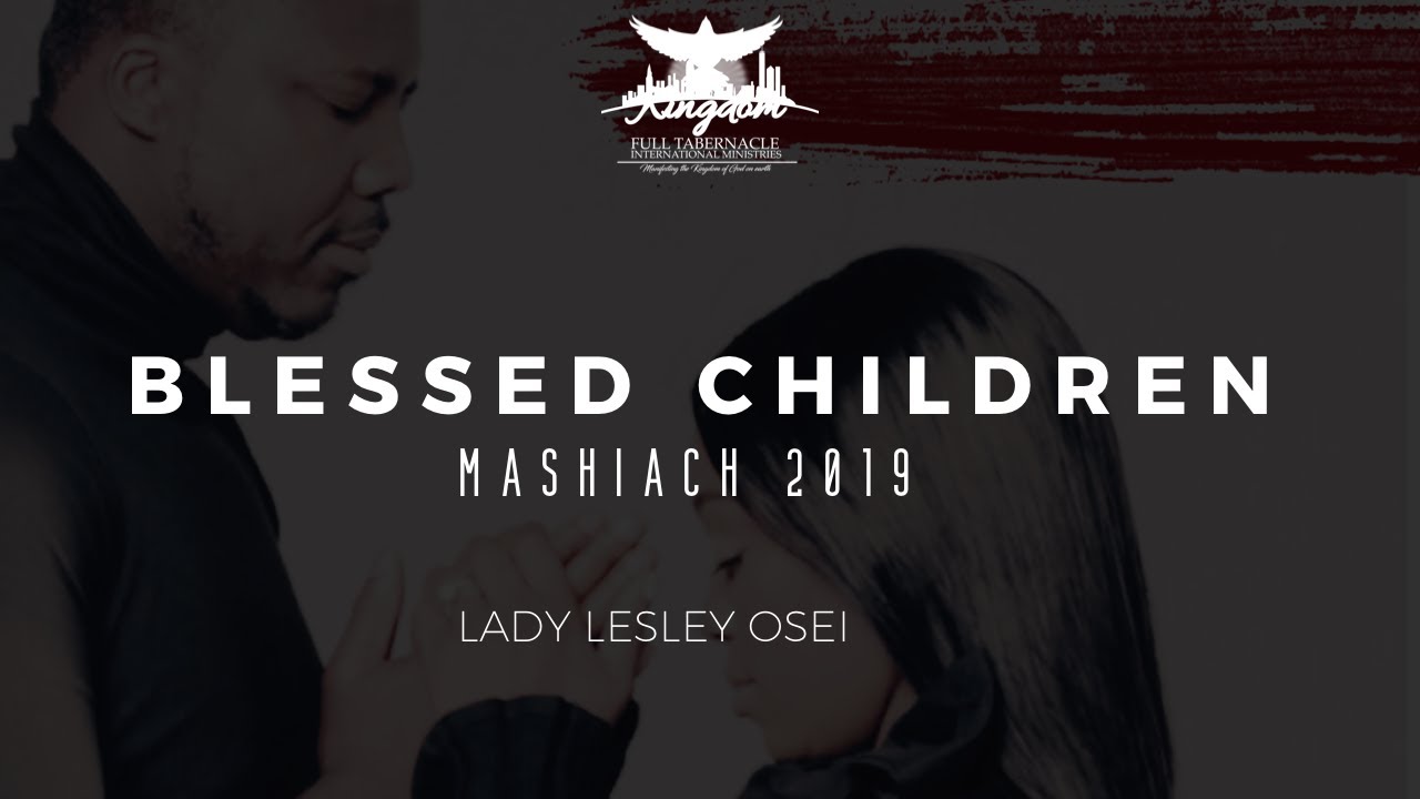 EVERY PARENT PRAY THIS! Blessed Children | Lady Lesley Osei | KFT Church (Fire Night)