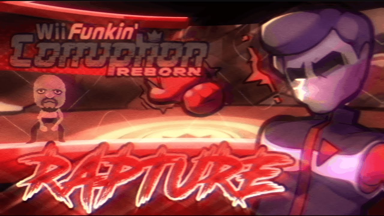 RAPTURE - Wii Funkin' Corruption: Reborn [ OST ]