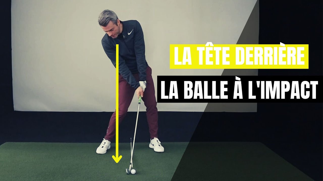 La tête derrière la balle à l'impact au golf... Oui mais comment?