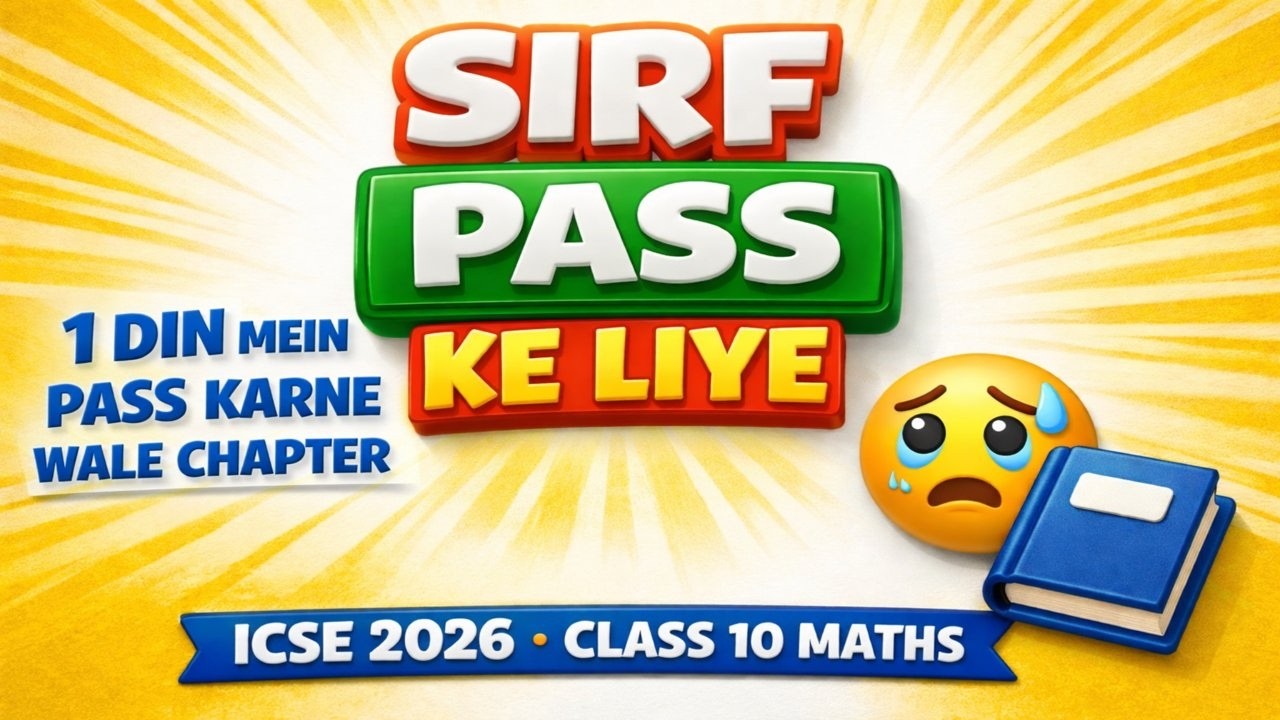 ICSE Class 10 Maths Easy Chapters | Sirf Pass Hone Ke Liye | 2026 Board