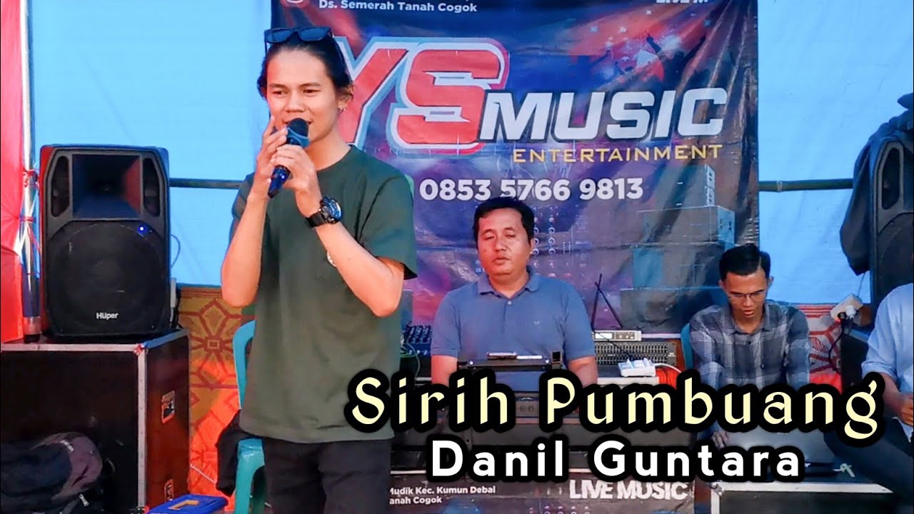 Danil Guntara : Sirih Pumbuang (Cover) || YS Music Entertainment