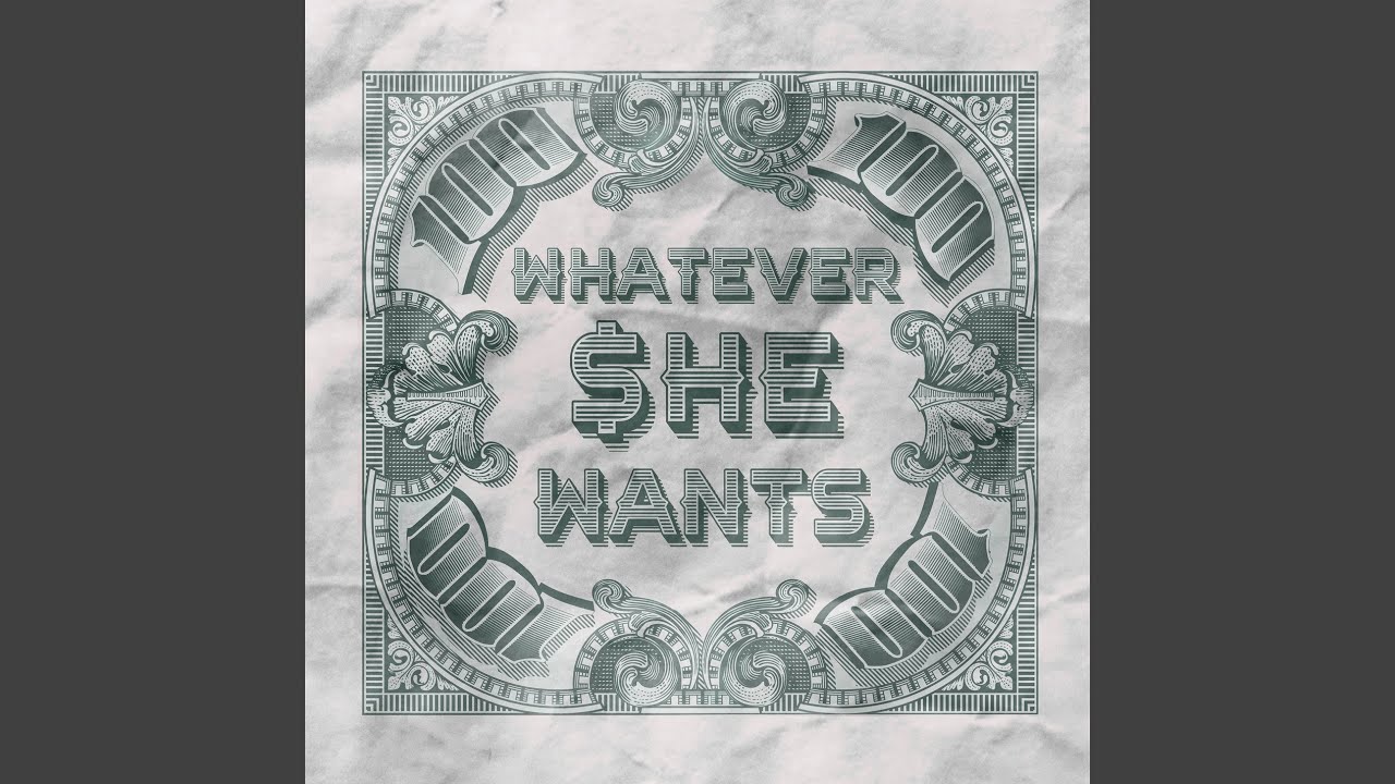 Whatever She Wants