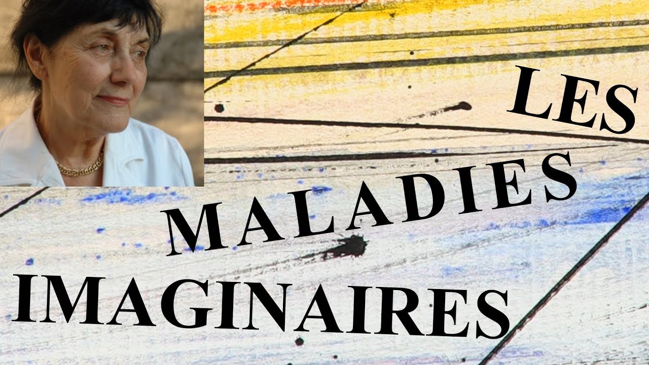LES MALADIES IMAGINAIRES