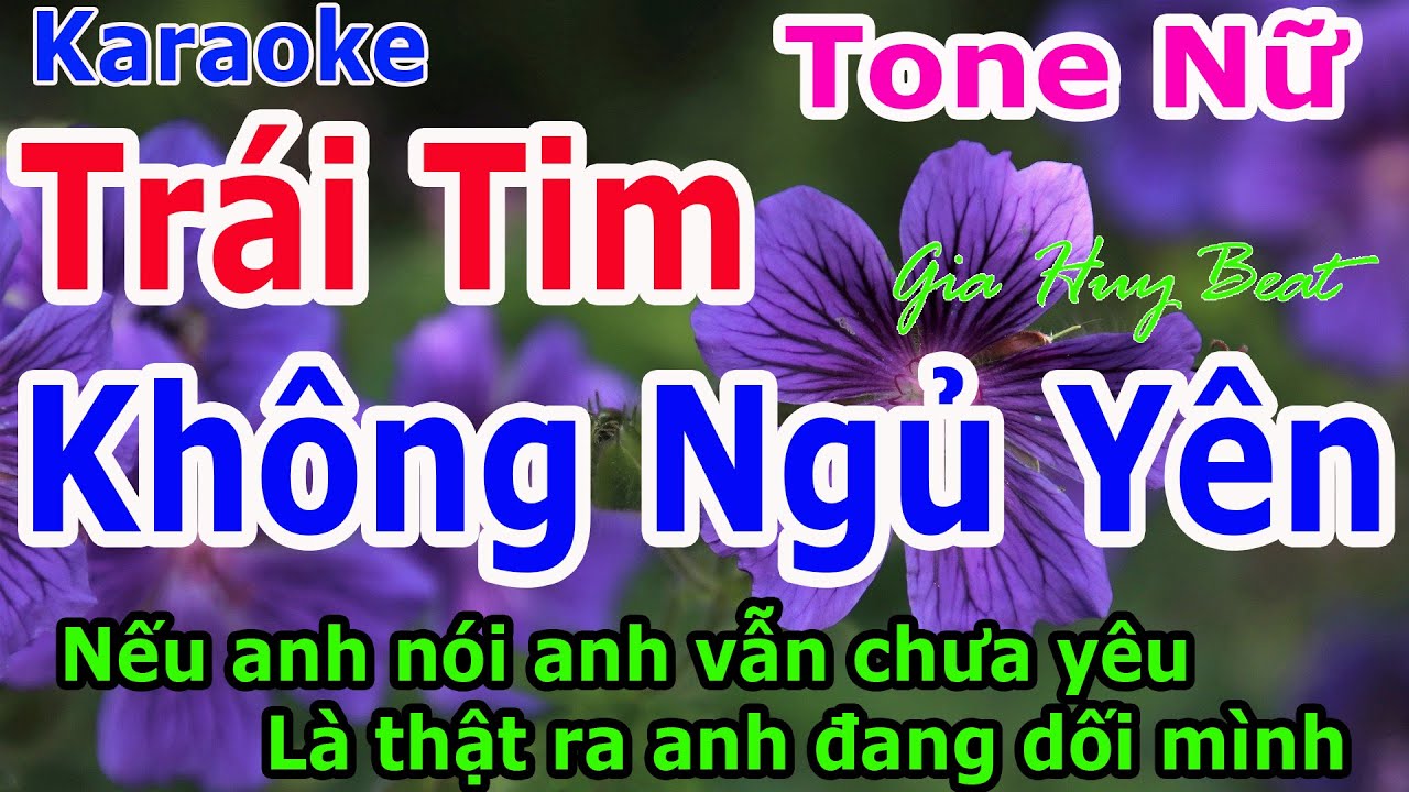 Karaoke  Trái Tim Không Ngủ Yên  Tone Nữ  Nhạc Sống  gia huy beat