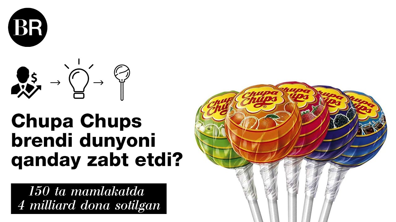 Chupa Chups brendi dunyoni qanday zabt etdi?
