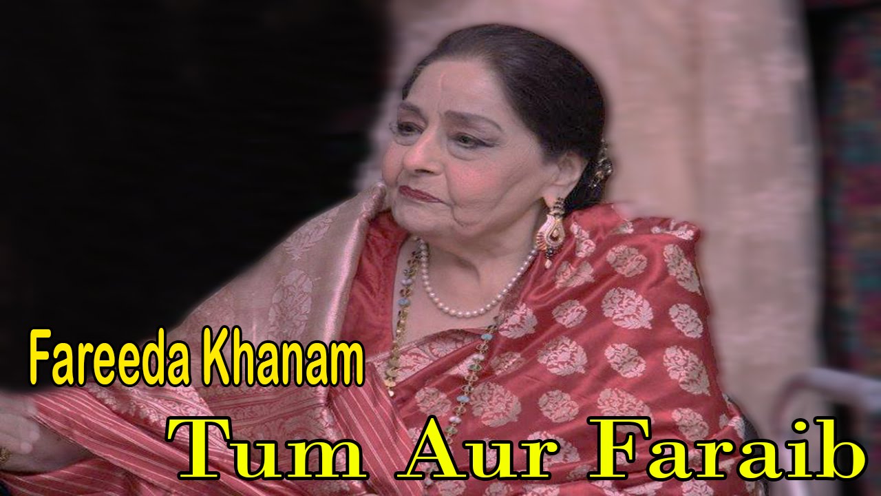 Tum Aur Fareb Khao Bayan-e-Raqeeb Se - Farida Khanum
