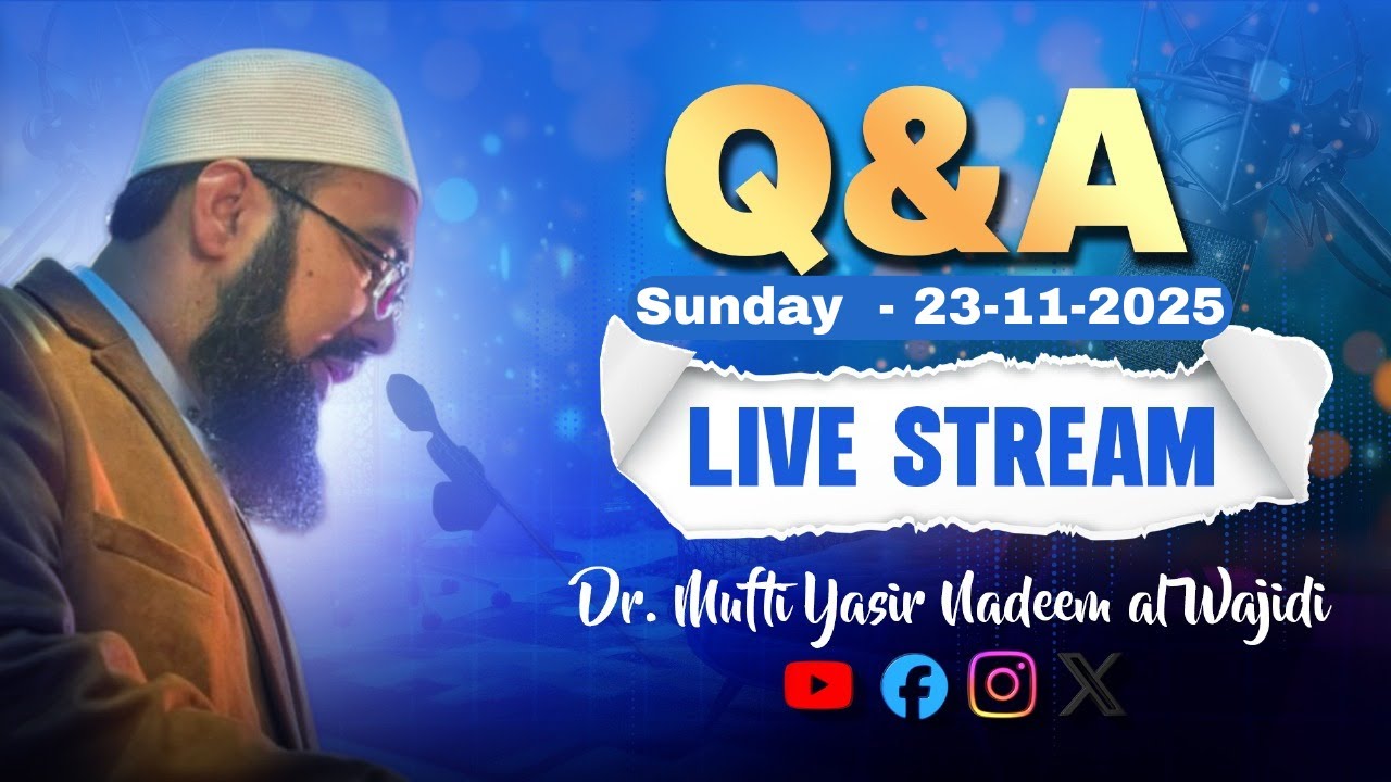 EP: 135 || Live Q&A || Dr. Mufti Yasir Nadeem Al Wajidi ||