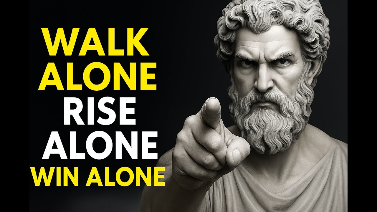 Walk Alone. Rise Alone. Win Alone. &ndash; THE WAY OF THE STOIC WARRIOR | STOICISM