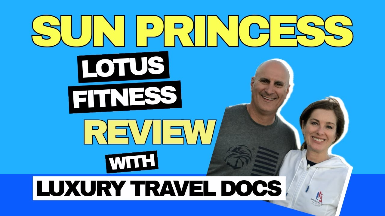 Discover The Lotus Fitness Center On Sun Princess Cruise Ship With Motion & Wellness Studios
