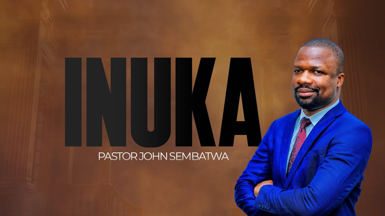 Inuka | Pastor John Sembatwa