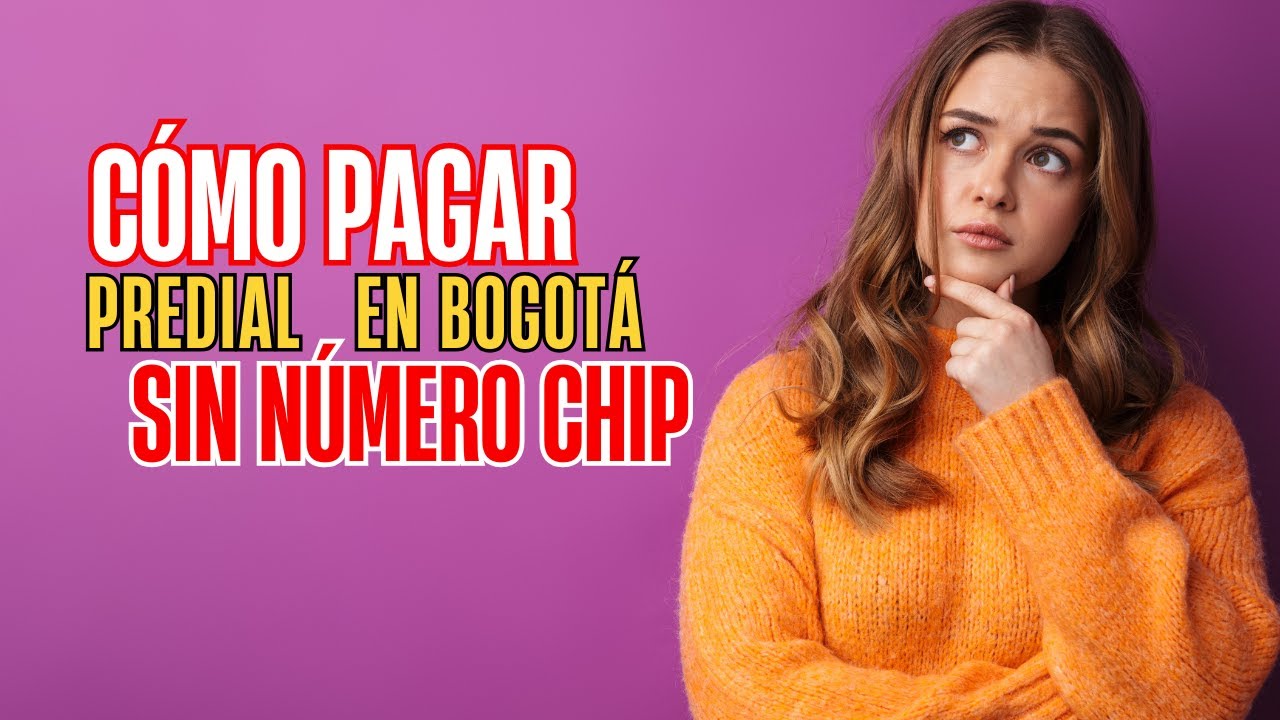¿Cómo Pagar el Impuesto Predial Sin Código CHIP en 2025?
