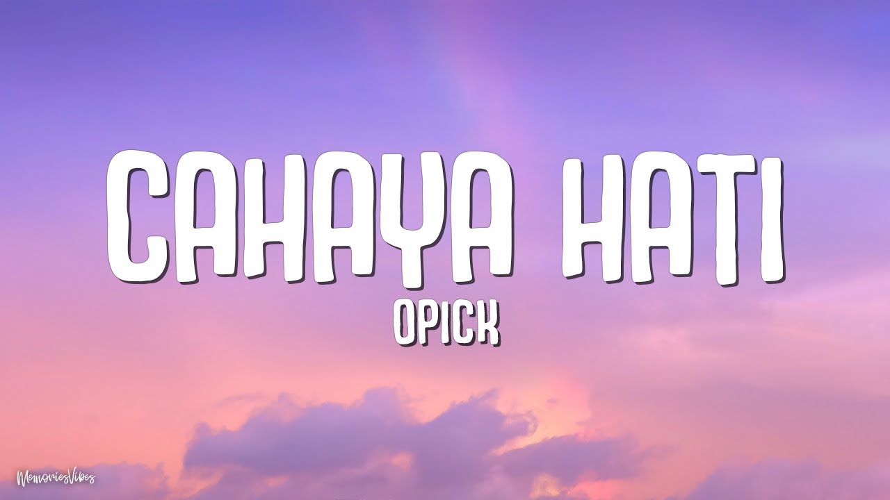 Opick - Cahaya Hati (Lirik)