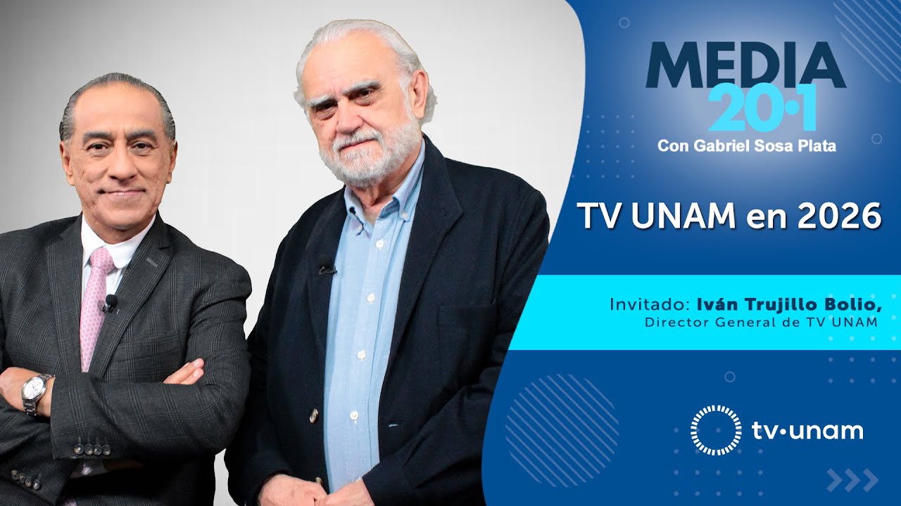 MEDIA 20.1- TV UNAM EN 2026