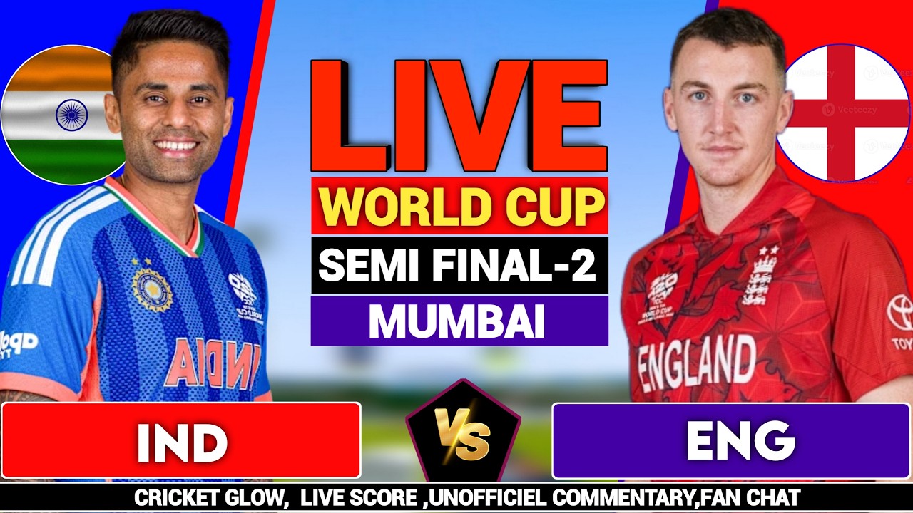 🔴Live: India vs England, T20 World Cup2026, Semi Final - 2 | IND vs ENG | live Score & Commentary