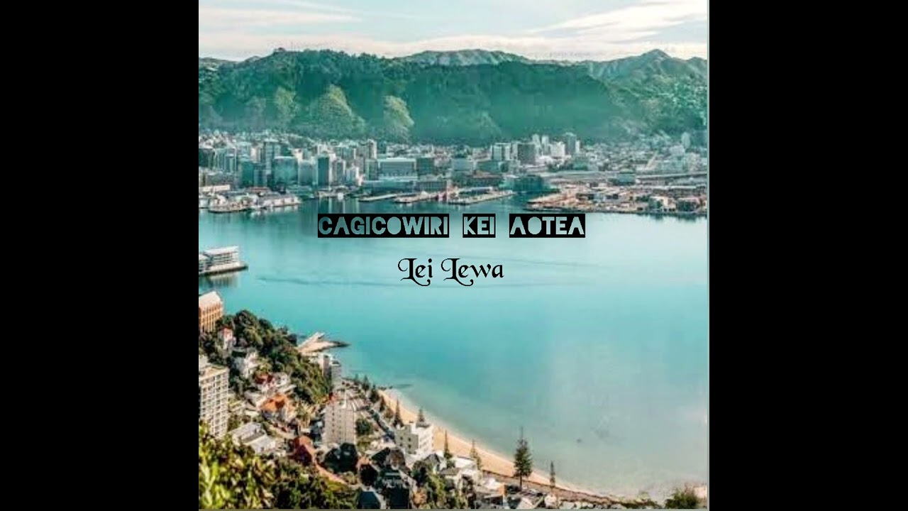 Cagicowiri kei Aotea - Lei Lewa