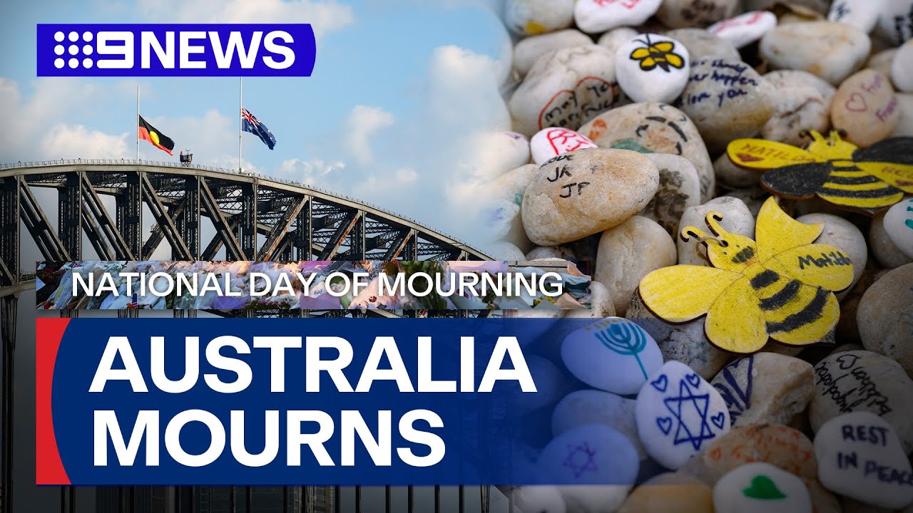 National Day of Mourning: Australia mourns the victims of the Bondi terror attack | 9 News Australia