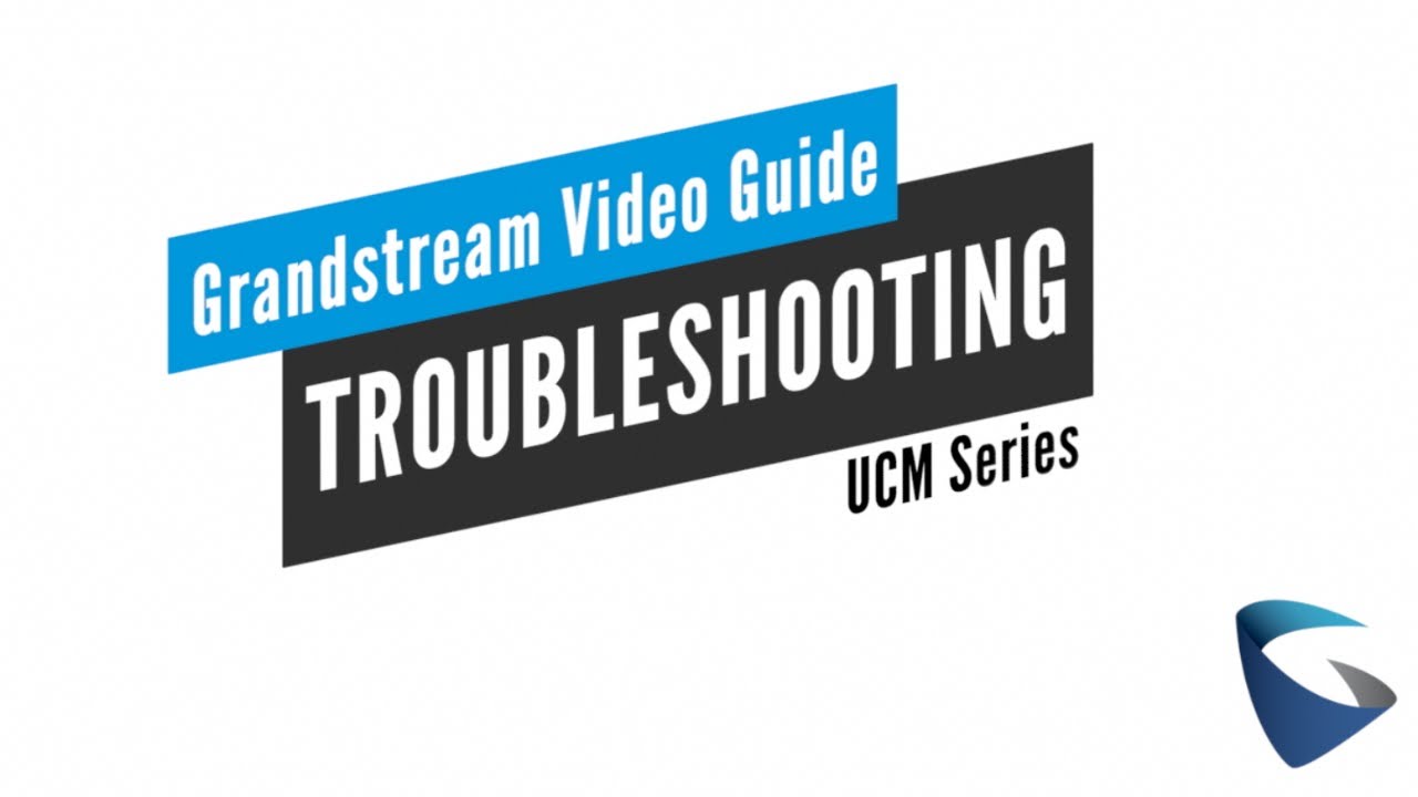 Video Guide - Troubleshooting - General Series