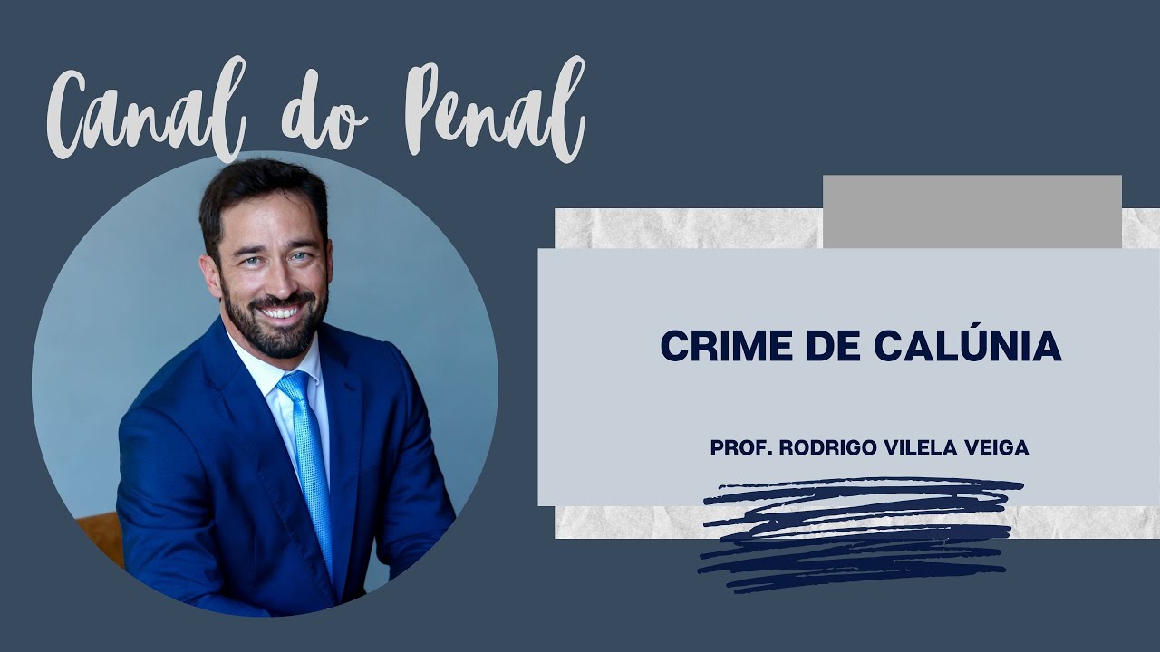 ART. 138 DO CP - CALÚNIA - CRIMES CONTRA A HONRA - PARTE 2