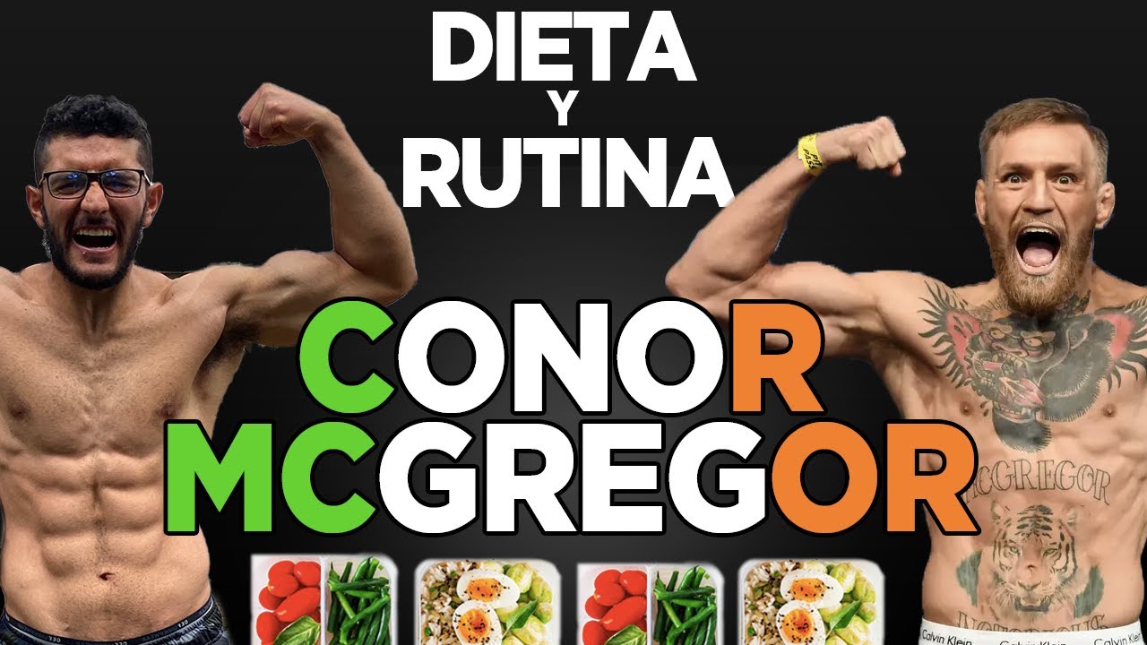 UN DIA EN LA DIETA Y RUTINA DE CONOR MCGREGOR - [ con explicación CIENTIFICA ]