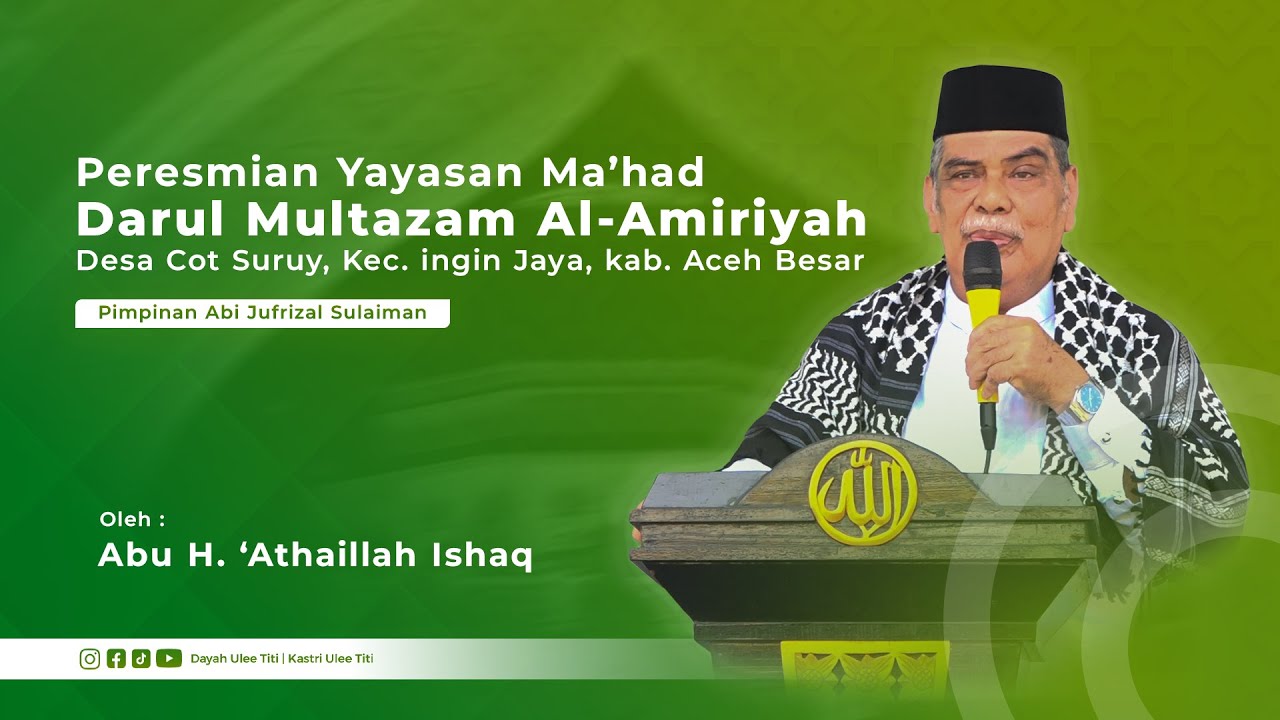 Ceramah Abu Ulee Titi | Peresmian Yayasan Ma'had Darul Multazam Al-Amiriyah