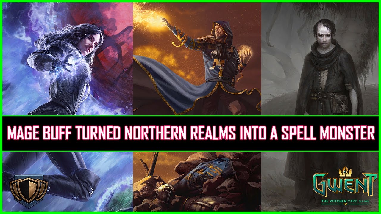 Gwent | Mage Buff Turned Northern Realms Into a Spell Monster!