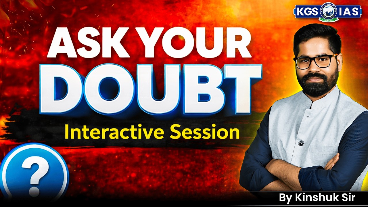 🔴 LIVE Ask Your Doubt | Interactive Session | UPSC Exam Preparation | Kinshuk Sir | KGS IAS English