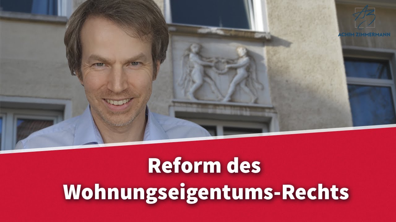 WEG-Reform - was &auml;ndert sich alles? | Rechtsanwalt Dr. Achim Zimmermann