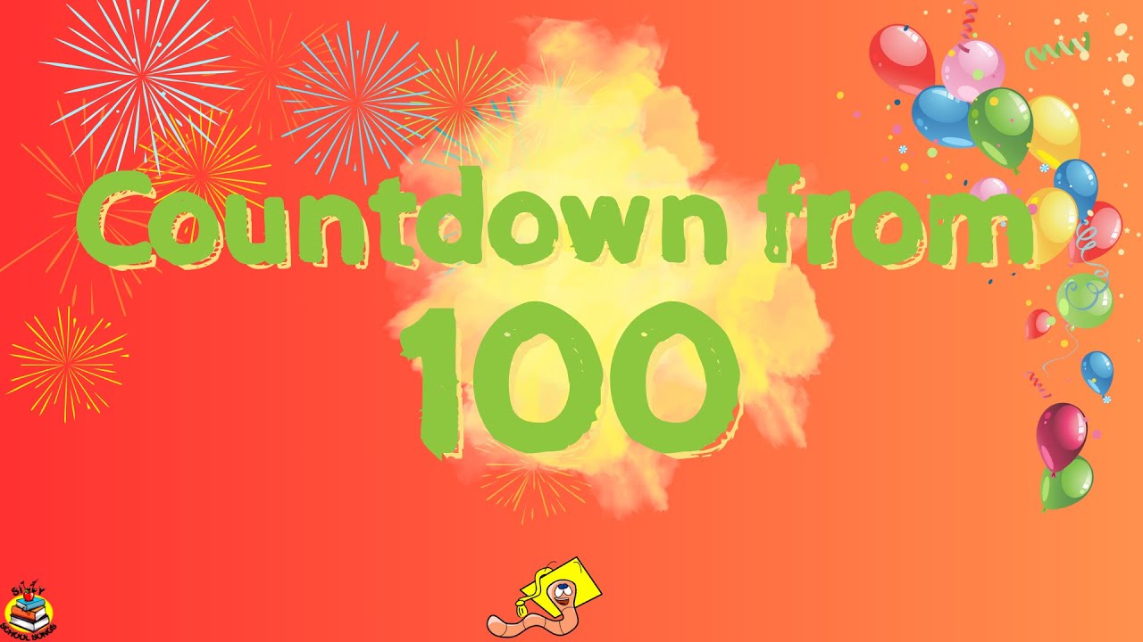 The Countdown From 100 Song | Countdown from 100 by 1s | Counting Down from 100 | Silly School Songs