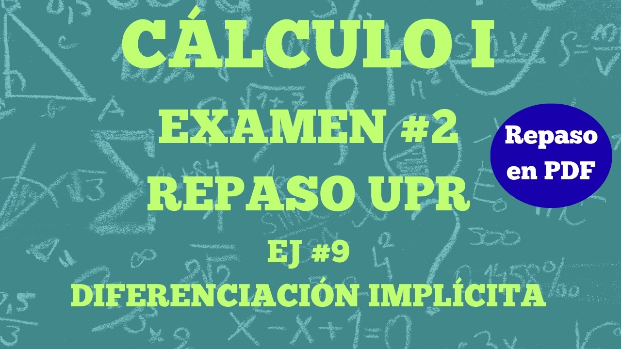 Cálculo I Examen #2:Repaso (Diferenciación Implícita #3) (MATE-3151 UPR)