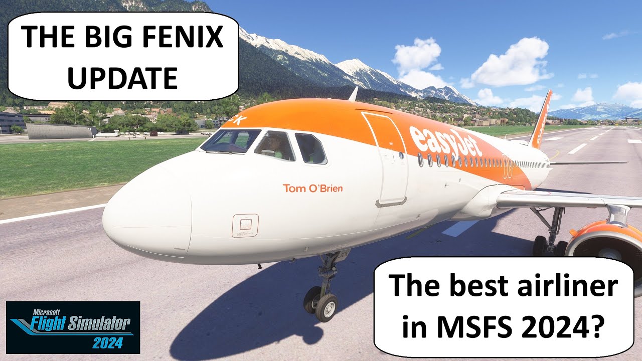 Updated Fenix A320 - the best airliner in Flight Simulator 2024 ?  My thoughts and review