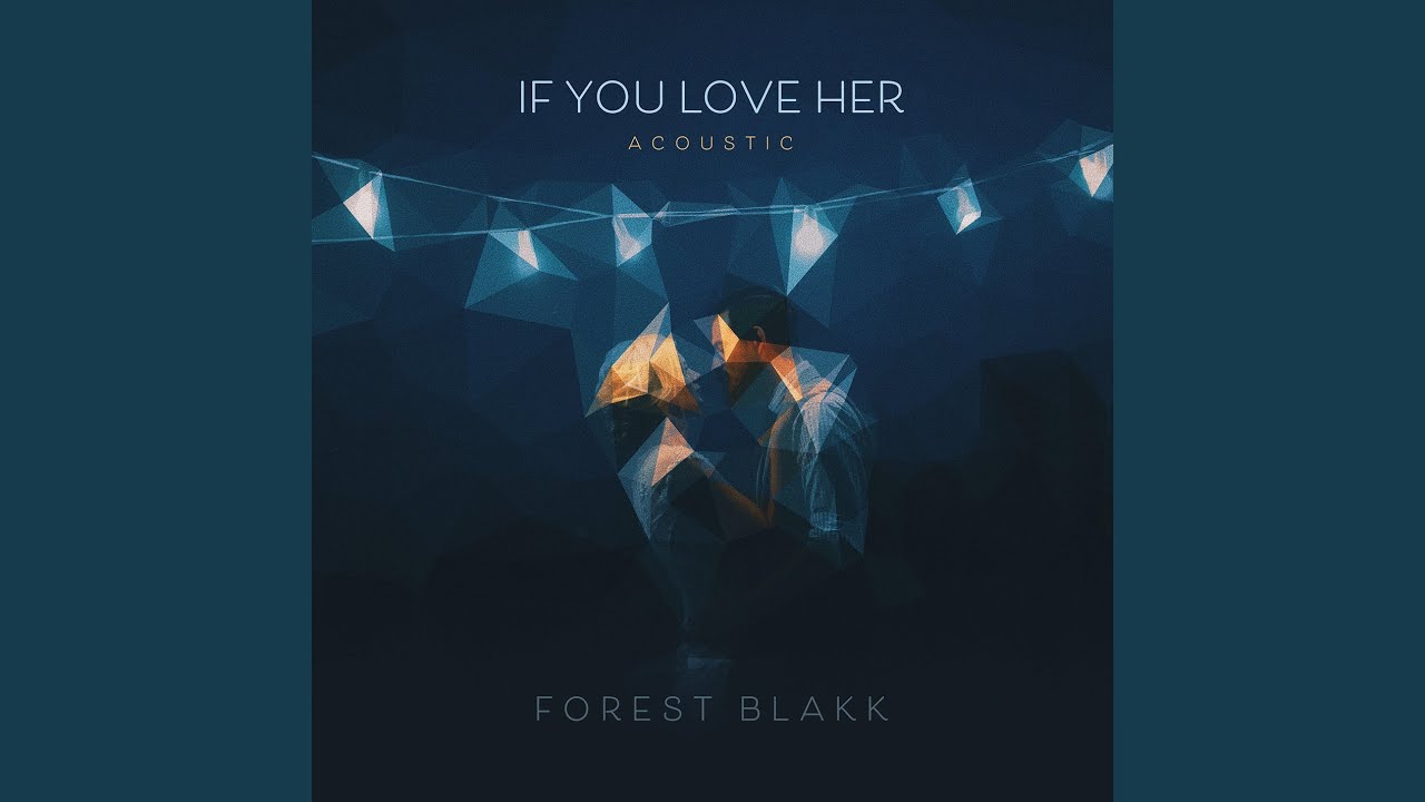 If You Love Her (Acoustic)
