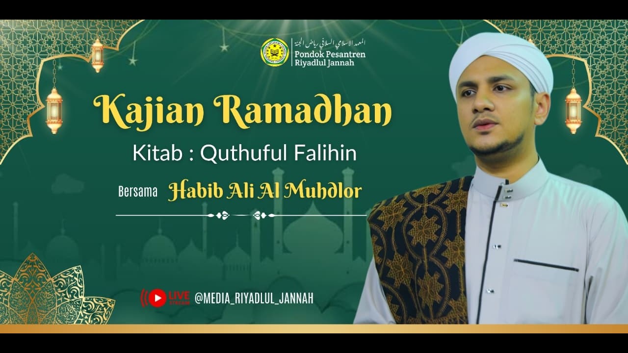 🔴[LIVE] Kajian Ramadhan Kitab Quthuful Falihin