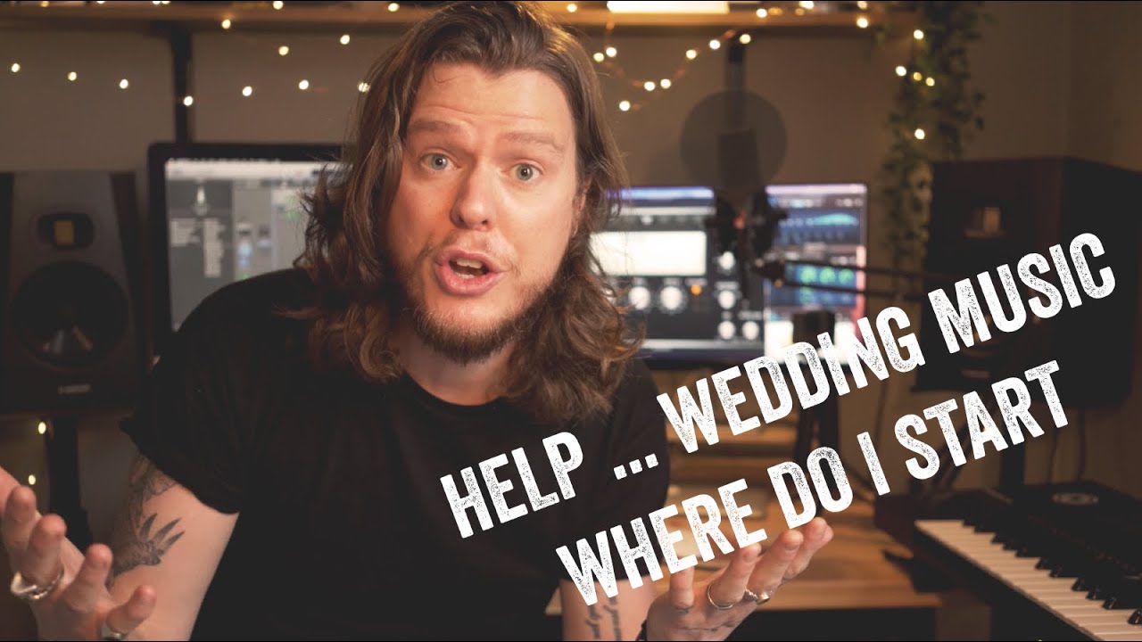 HELP...WEDDING MUSIC... WHERE DO I START?