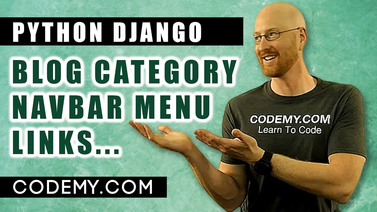 How To Add Blog Category Navbar Links - Django Blog #15