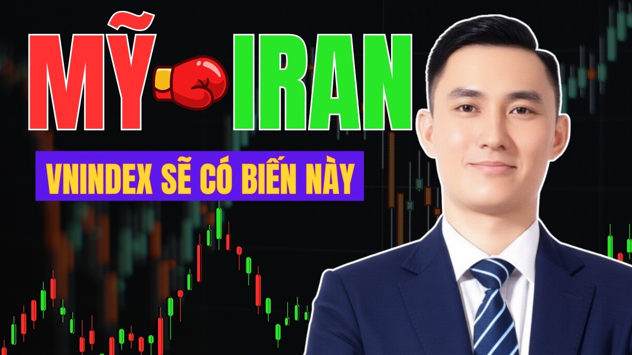 Cảnh Báo Rủi Ro Chứng Khoán Việt Nam Khi Mỹ Tấn Công Iran!