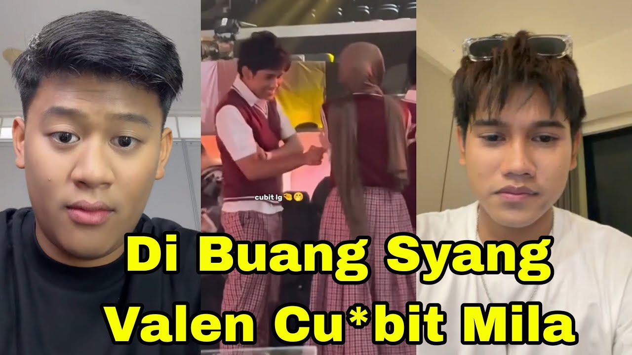 DI BUANG SYANG VALEN CUBIT MILA GEMESS, YUSUF NYARIIN DI ASRAMA