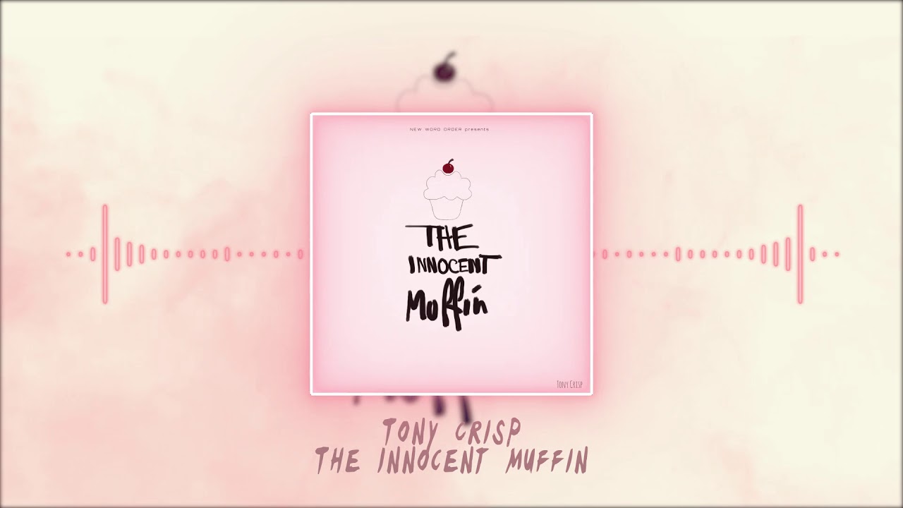 Tony Crisp - The innocent Muffin (Snippet)