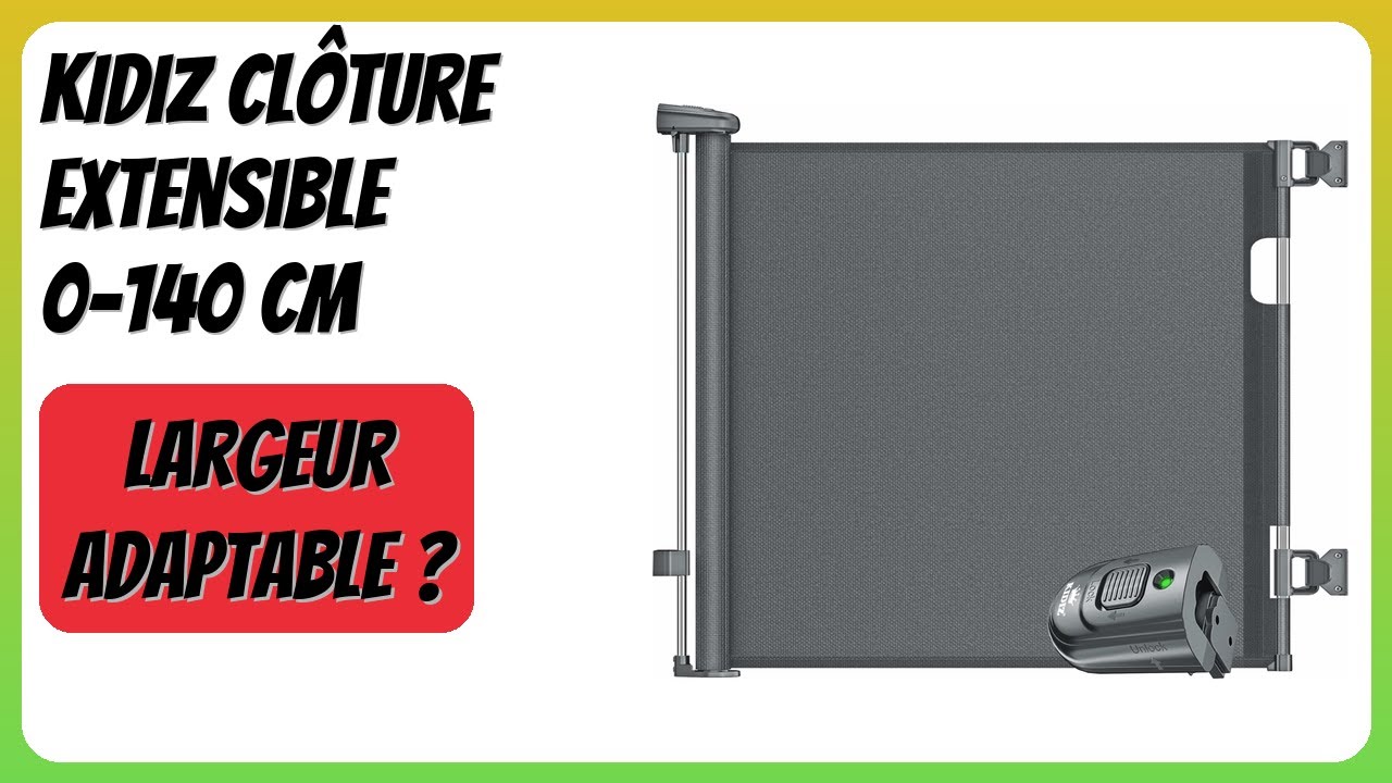 AVIS (2026) : KIDIZ Clôture Extensible 0-140 cm. DÉTAILS