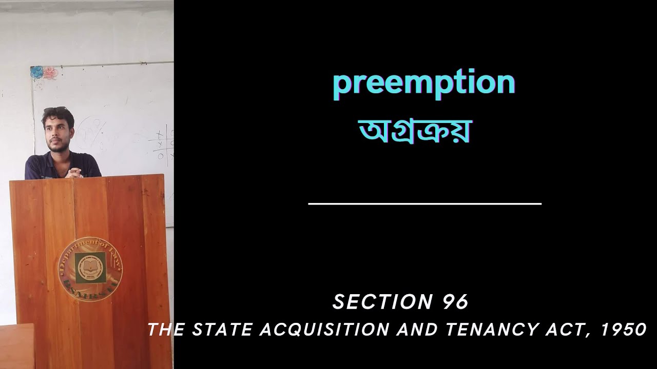 preemption under SAT Act , sec 96 SAT Act , sec 96 state Acquisition and Tenancy Act, 1950