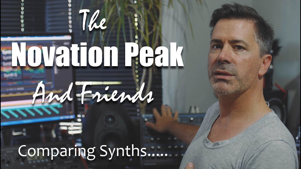 The Novation Peak And Friends - Comparing Synths