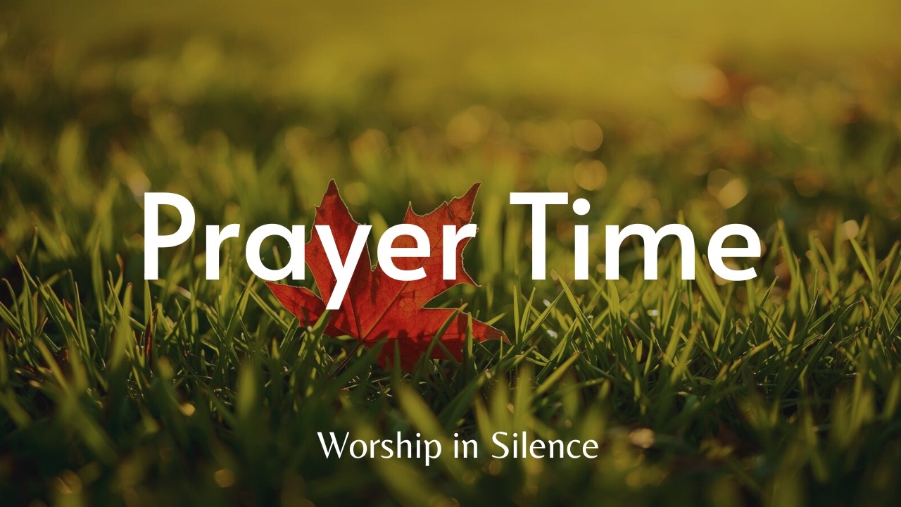 Prayer Time | Time with God | Instrumental Worship Piano | Peace of God
