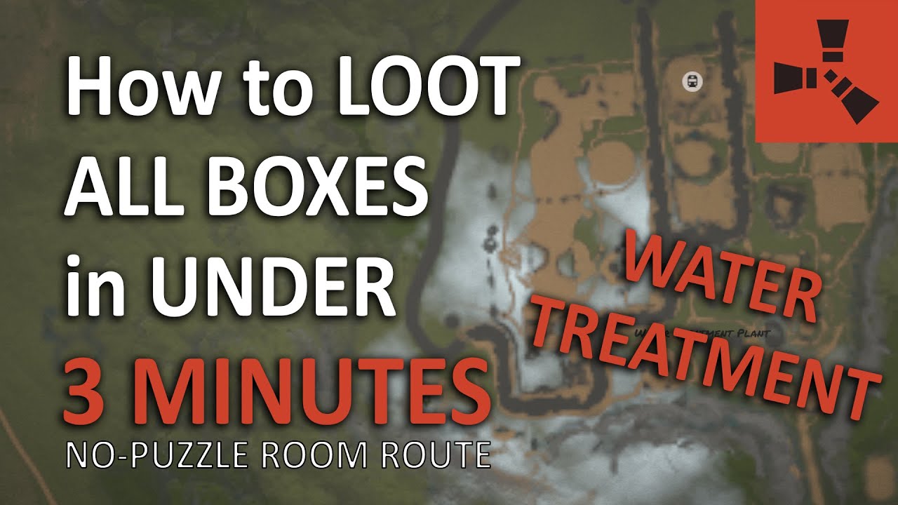 WATER TREATMENT - How to LOOT ALL BOXES in UNDER 3 MINUTES (no-puzzle room route) | RUST Guide