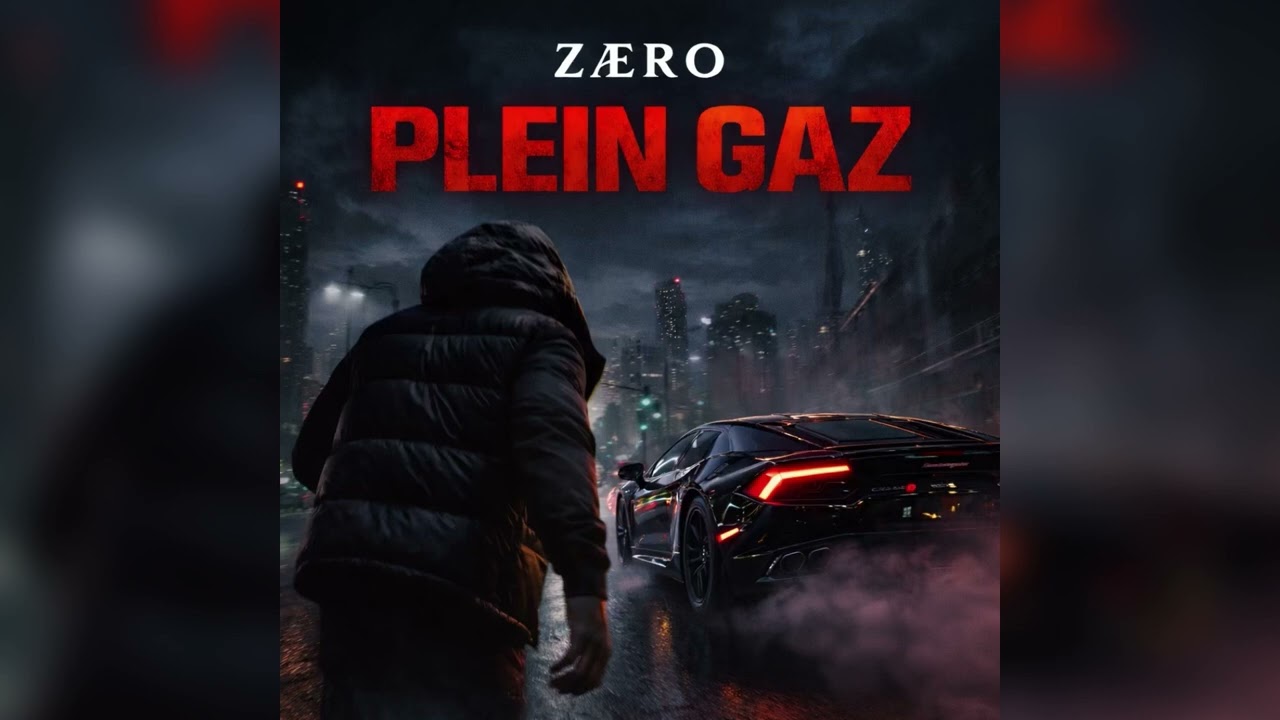 ZÆRO – Plein Gaz (Official Audio)