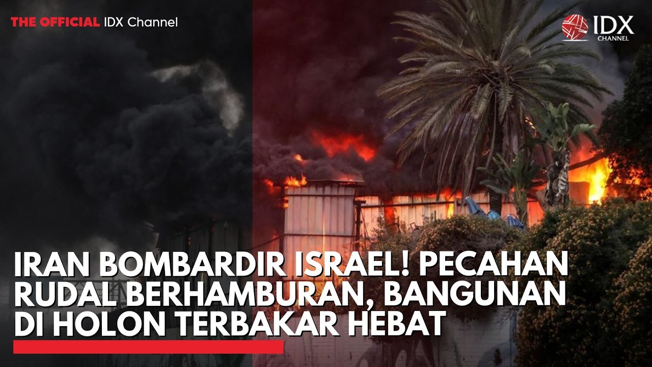 Iran Bombardir Israel! Pecahan Rudal Berhamburan, Bangunan di Holon Terbakar Hebat | IDXC UPDATE