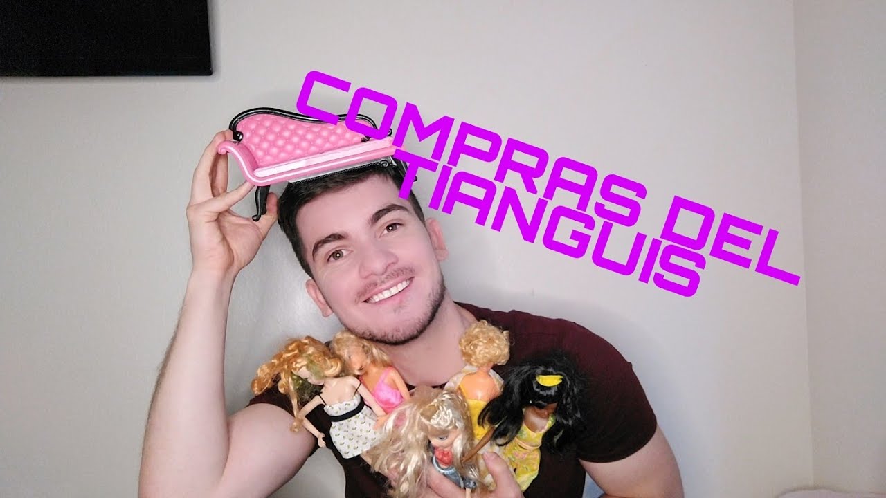 FUI A COMPRAR BARBIES AL TIANGUIS