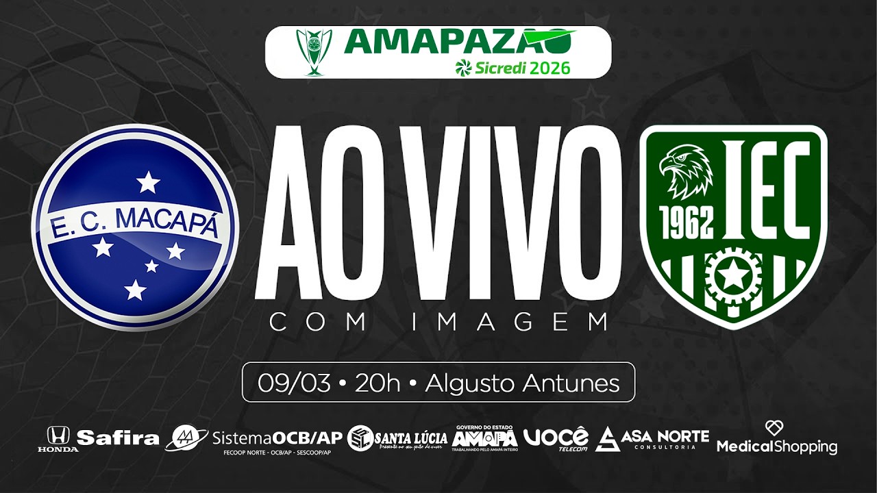 AO VIVO | MACAPÁ x INDEPENDENTE | AMAPAZÃO SÉRIE A 2026