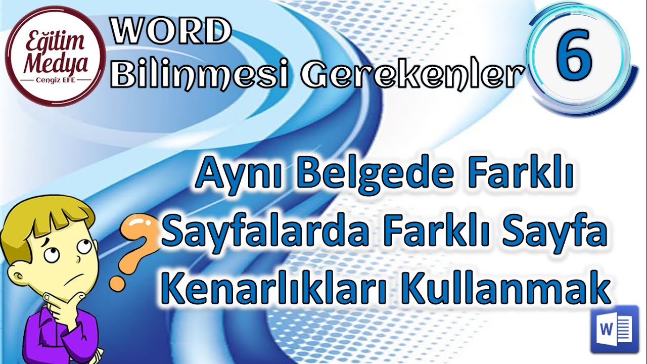 Word - 6: Aynı Belgede Farklı Sayfalarda Farklı Sayfa Kenarlıkları Kullanmak