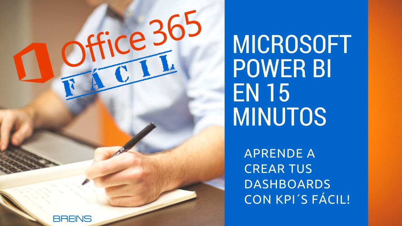 Microsoft Power BI en 15 Minutos - BREINS OFFICE 365 FÁCIL