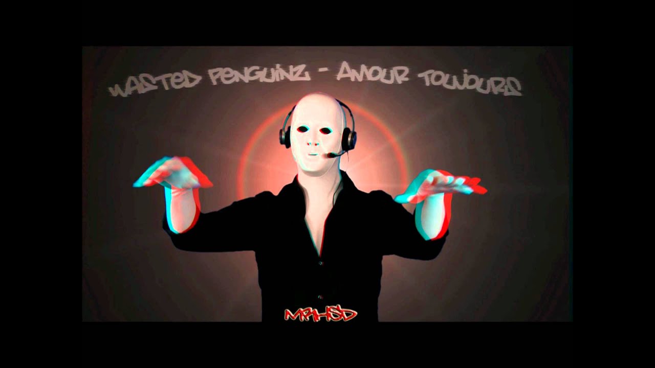 Wasted Penguinz - Amour Toujours