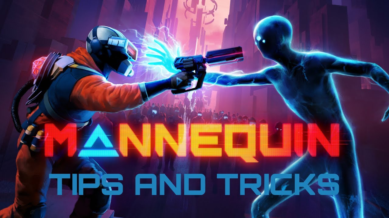 Mannequin VR TIPS AND TRICKS